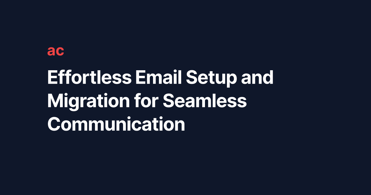 Email Setup & Migration Services Ali Coleman